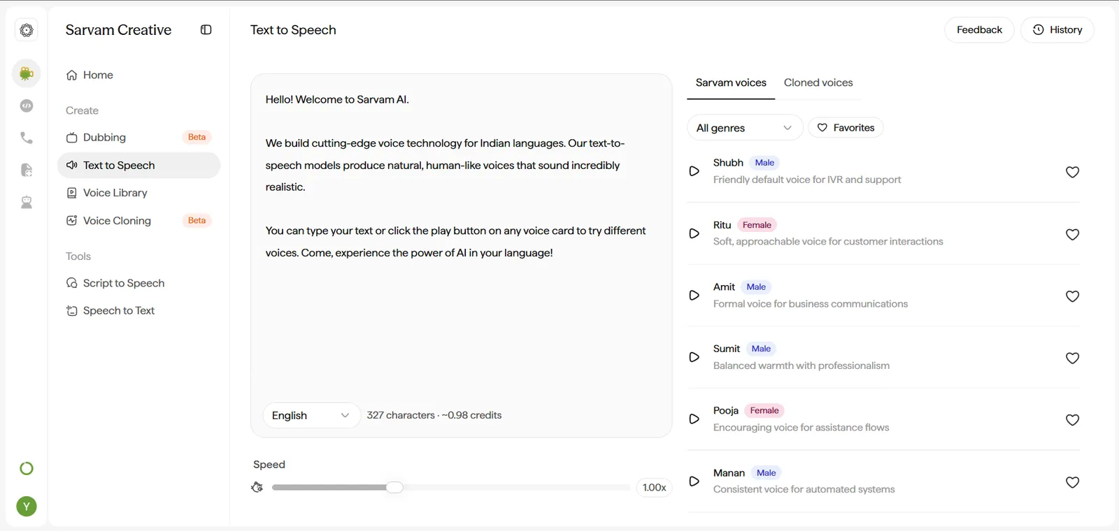 Content Studio Text to Speech screen. Header row has the page title Text to Speech plus Feedback and History buttons in the top right. The main text input container comes pre-filled with sample text on first visit that you can overwrite. Along the bottom edge of the input box is a language dropdown and a live count reading 327 characters, approximately 0.98 credits. Below the input box, a Speed control shows a slider with a snail icon at the slow end and the current multiplier displayed on the right. The right side of the screen holds two tabs, Sarvam voices and Cloned voices, the Cloned voices tab, when empty, shows No cloned voices yet, the line Clone your own voice in 30 seconds and use it across Studio, and a black Clone a voice button.